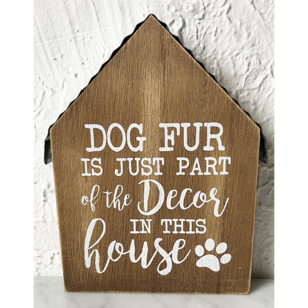 Dog Fur is Just Part of the Decor in This House Wood Wall House-Shaped Plaque